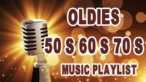 Oldies 50's 60's 70's Music Playlist .